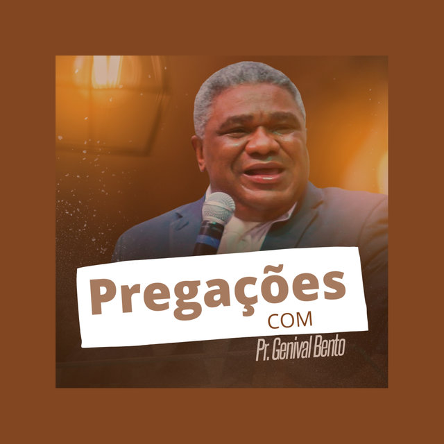 Pregações Com Pr. Genival Bento (Ao Vivo)