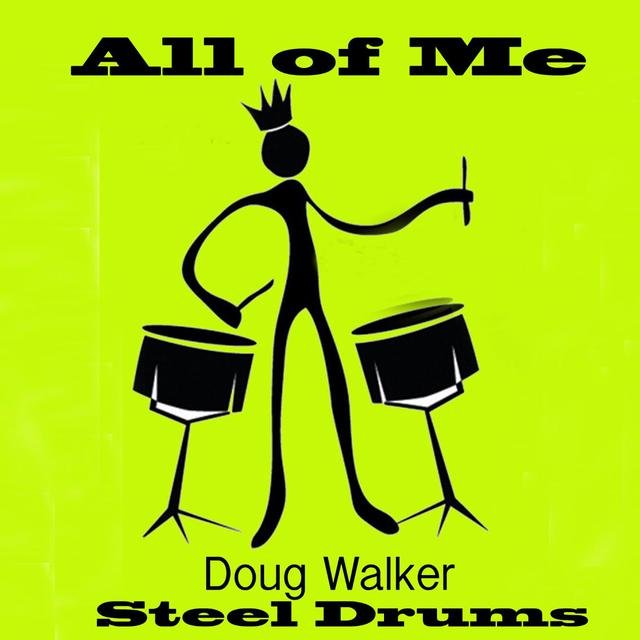 All of Me, Steel Drums