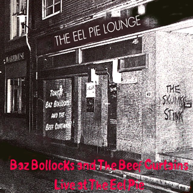 Baz Bollocks and the Beef Curtains Live at the Eel Pie Lounge