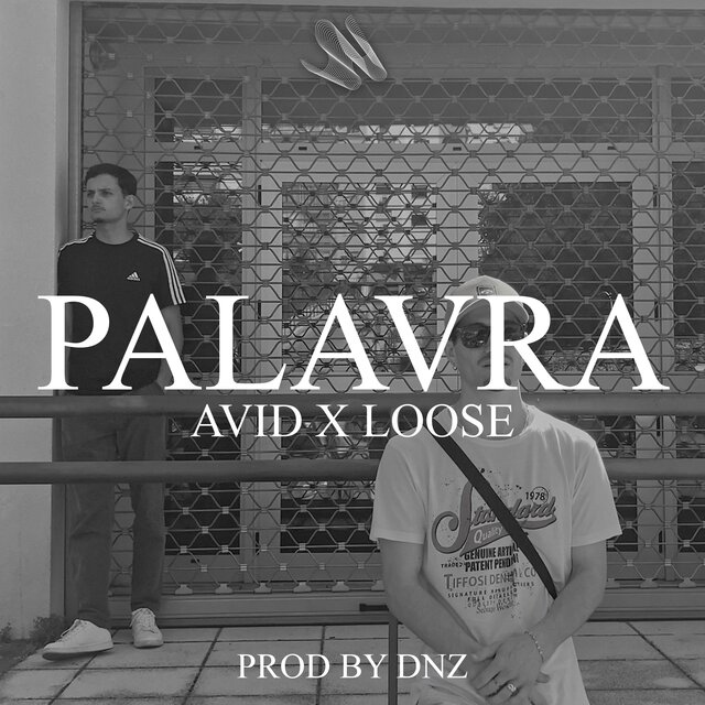 Palavra (feat. Loose & DNZ)