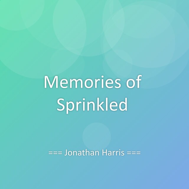 Memories of Sprinkled