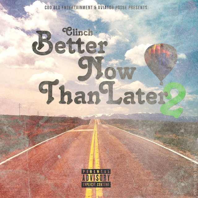 Better Now Than Later 2