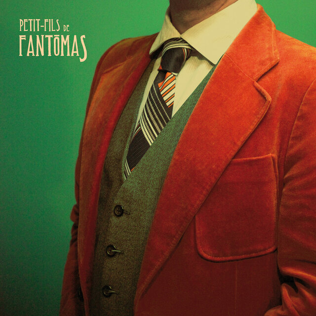 Petit-fils de Fantômas