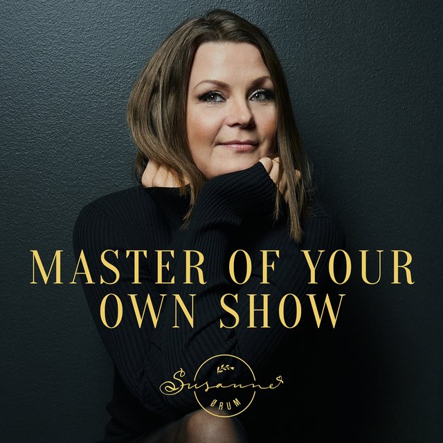 Master of Your Own Show