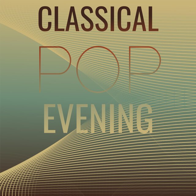 Classical Pop Evening