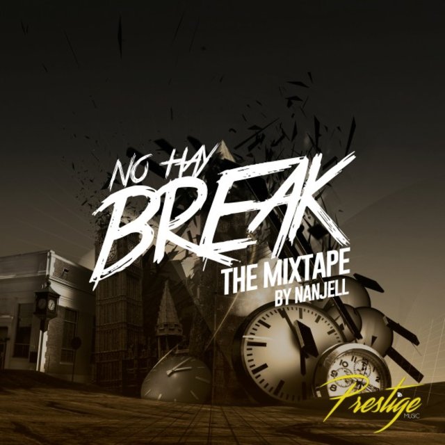 No Hay Break: The Mixtape