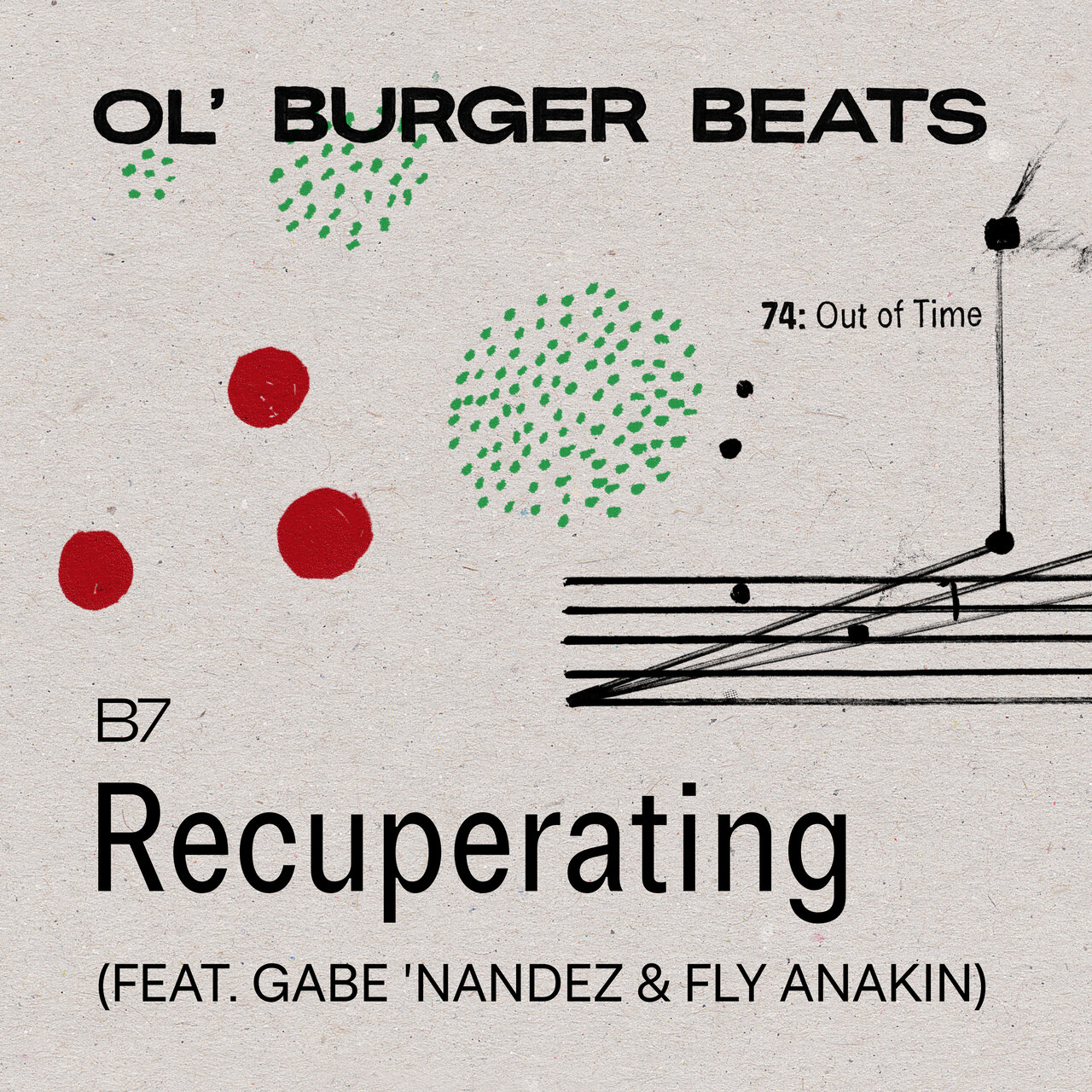 Ol' Burger Beats - Recuperating (feat. Gabe Nandez & Fly Anakin) [Single]