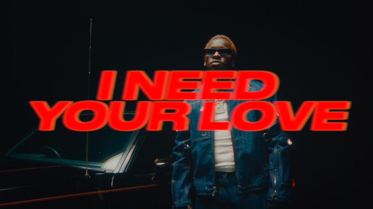 I Need Your Love