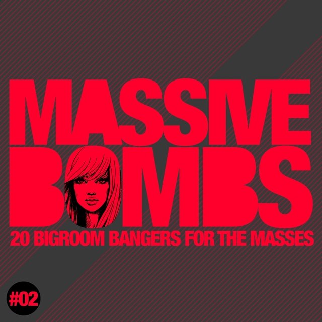 Massive Bombs, Vol. 2 (20 Bigroom Bangers for the Masses)