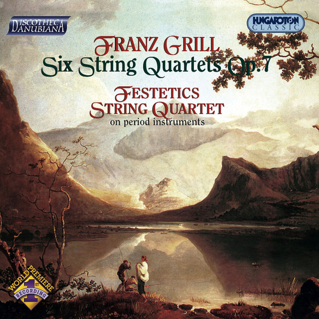 Grill: 6 String Quartets, Op. 7