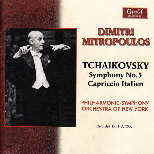 Cover art for album Tchaikovsky: Symphony No. 5 - Capriccio Italien by Philharmonic-Symphony Orchestra Of New York, Dimitri Mitropoulos