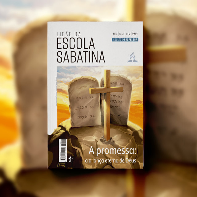 Lição da Escola Sabatina 2021: 2º Trimestre