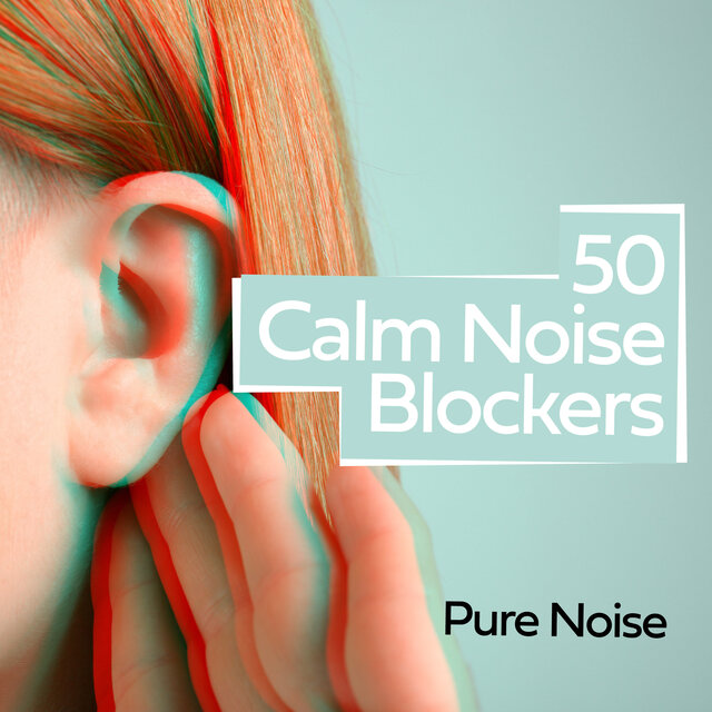 50 Calm Noise Blockers
