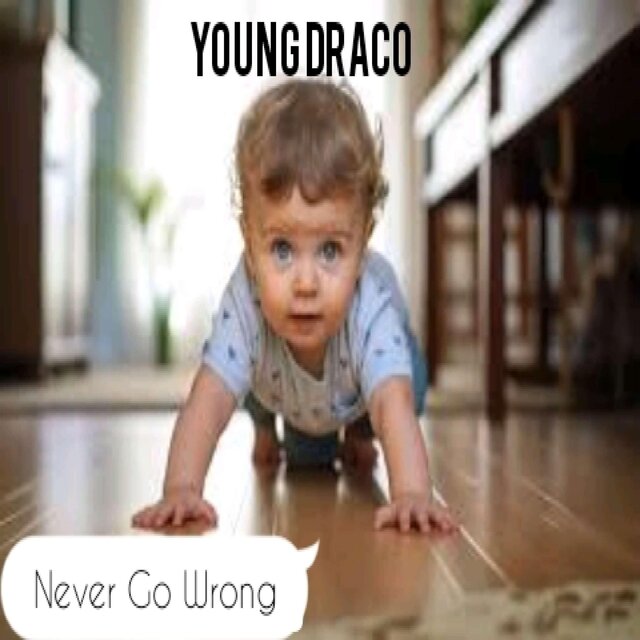 Never Go Wrong