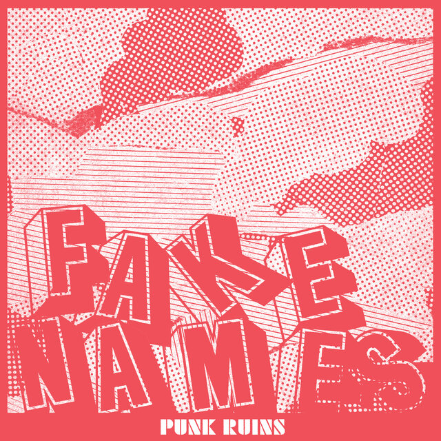 Cover art for album Punk Ruins by Fake Names