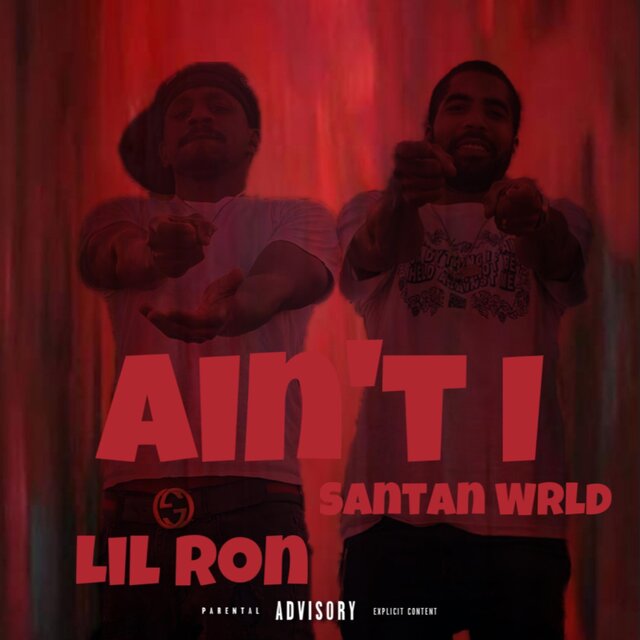 Ain't I (feat. Santan Wrld)
