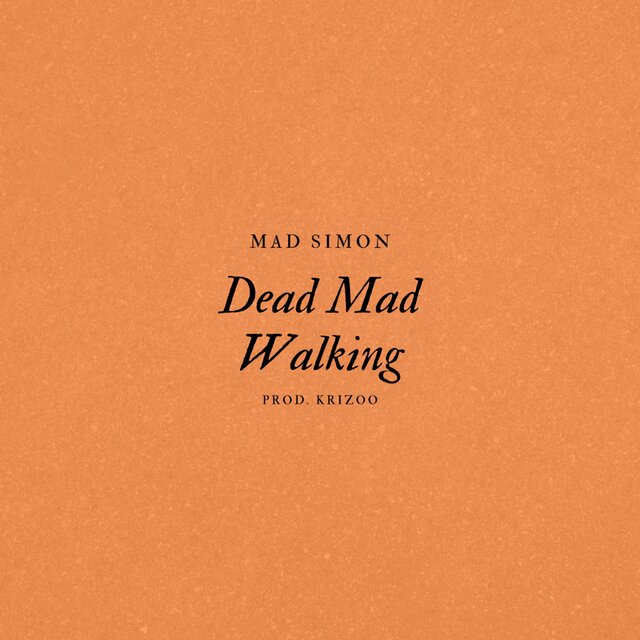 Dead Mad Walking