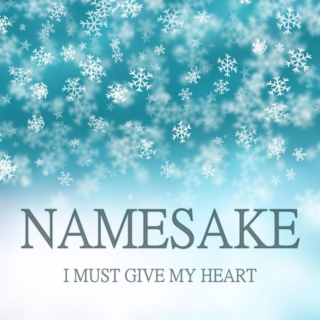 I Must Give My Heart