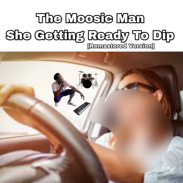 She Getting Ready To Dip (Remastered Version)
