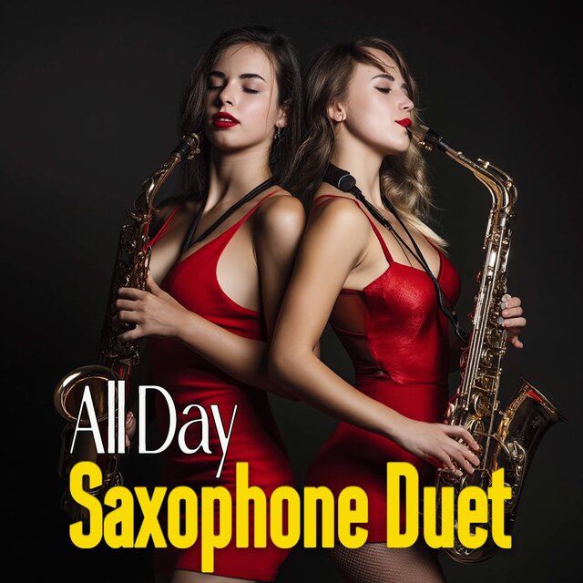 All Day Saxophone Duet