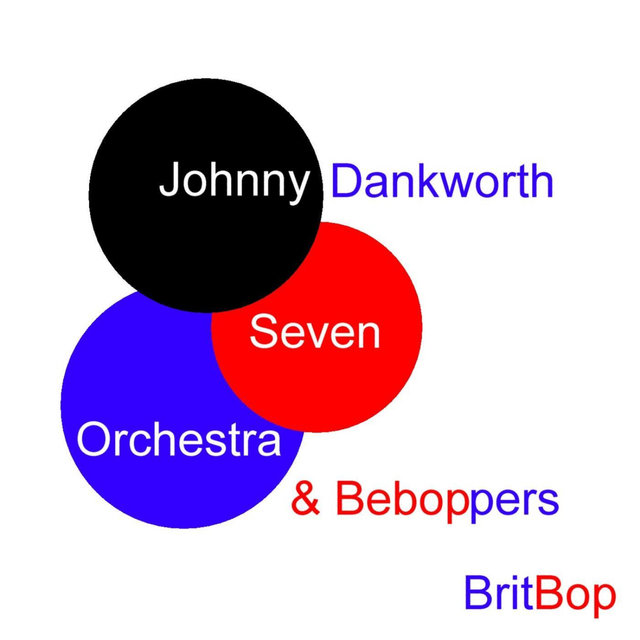 Seven, Orchestra & BeBoppers