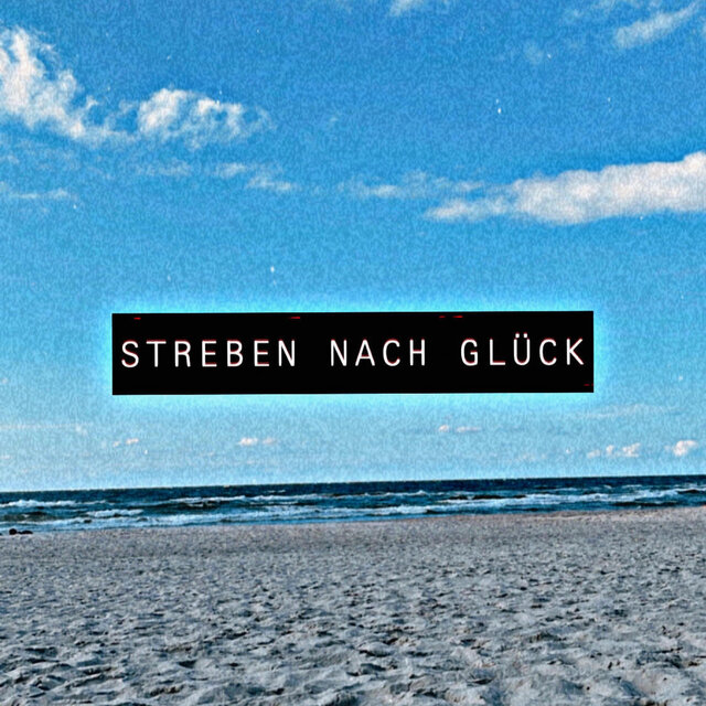 Streben nach Glück