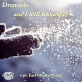 And I Still Remember (Earl Von Bye Remix)