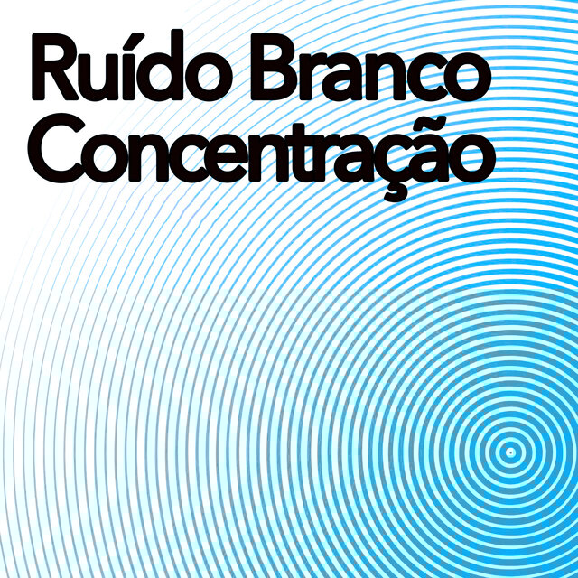 Ruído Branco Para Concentração