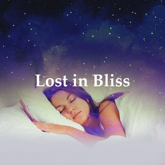 Lost in Bliss