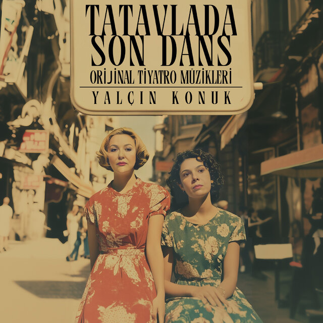 Tatavlada Son Dans (Orijinal Tiyatro Müzikleri)