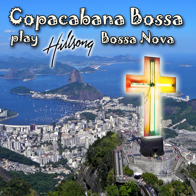 Copacabana Bossa Play Hillsong Bossa Nova