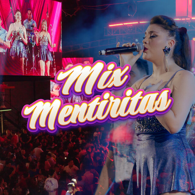 Mix Mentiritas (No Me Arrepiento de Este Amor/Noches Vacías/Mentiritas)