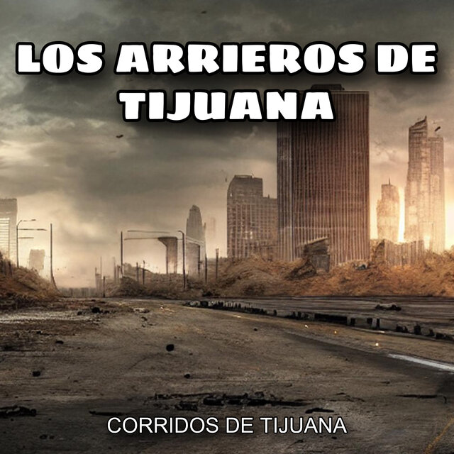 Los Arrieros De Tijuana