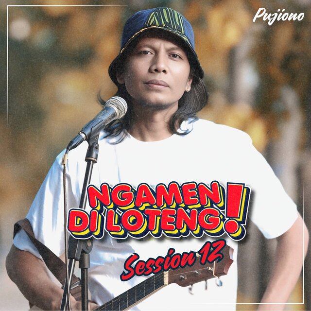 Ngamen Di Loteng, Session. 12