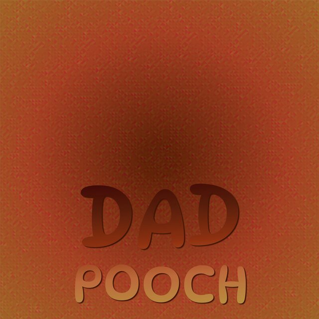 Dad Pooch