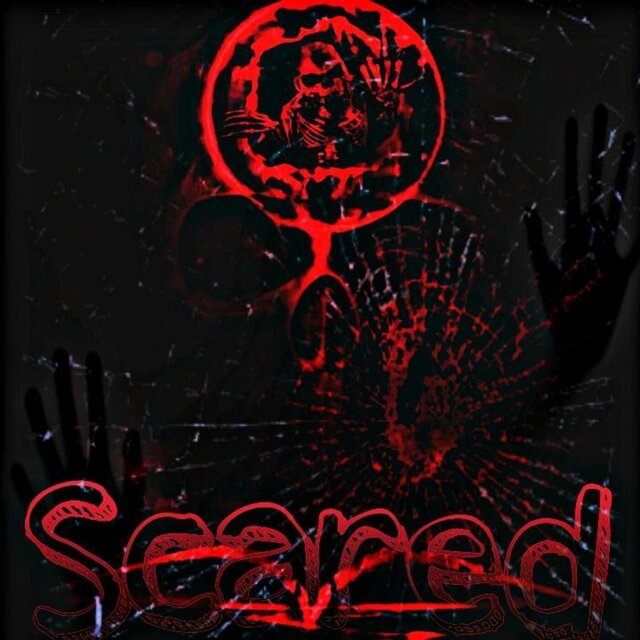 Scared