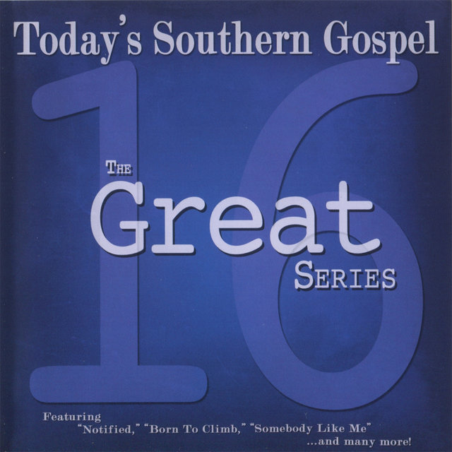 The 16 Great Series: Today's Southern Gospel