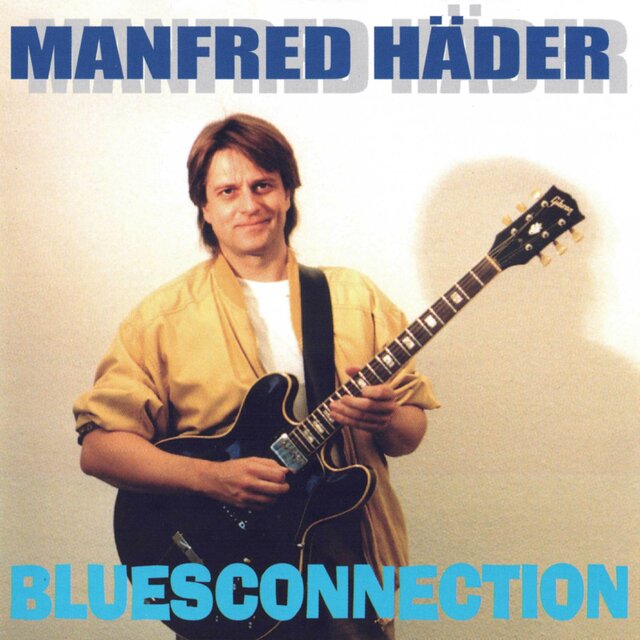 Manfred Häder - Bluesconnection