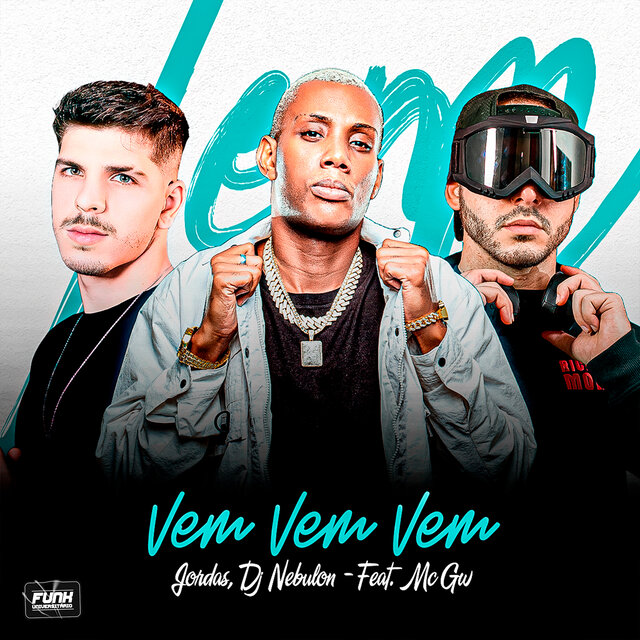 VEM VEM VEM (feat. Mc Gw)