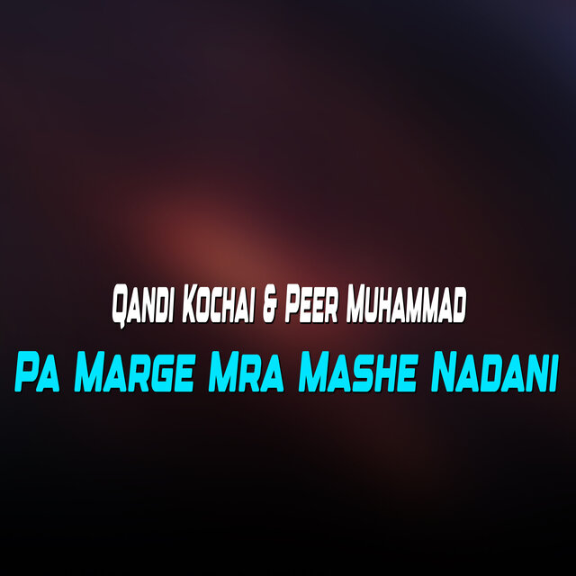 Pa Marge Mra Mashe Nadani