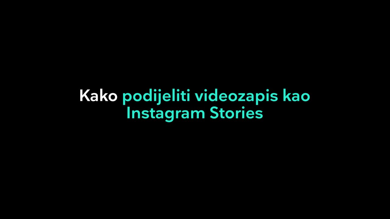 Kako podijeliti videozapis kao Instagram Stories