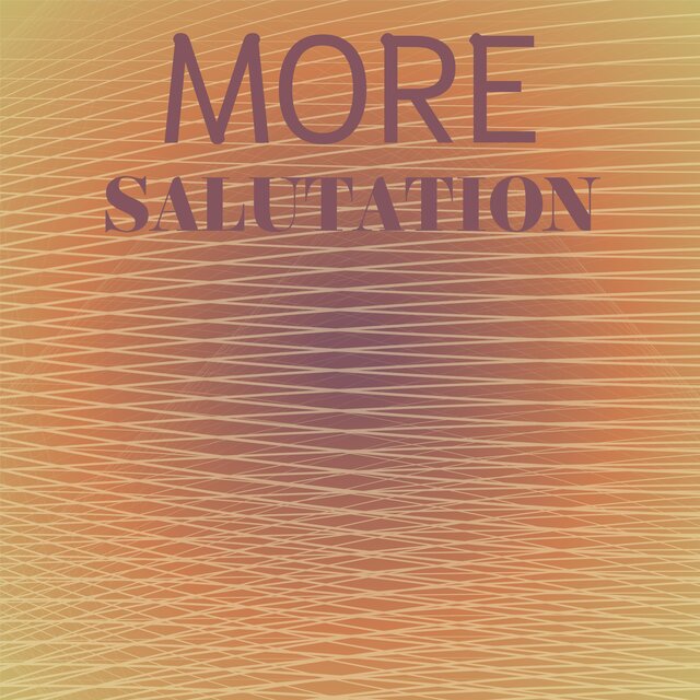 More Salutation