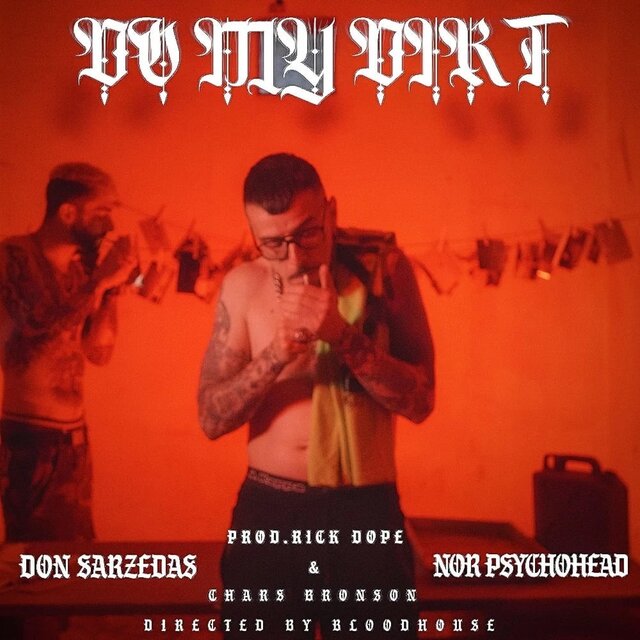 Do My Dirt (feat. Nor PsychoHead)