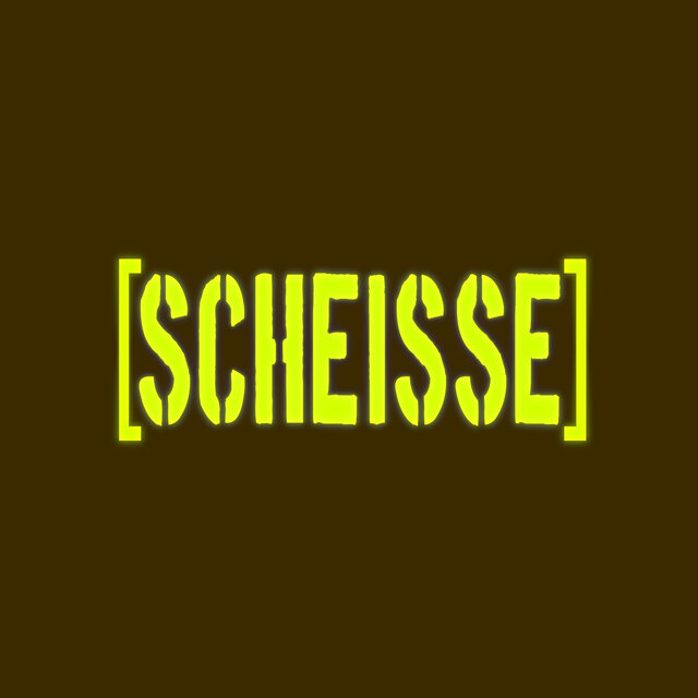 SCHEISSE