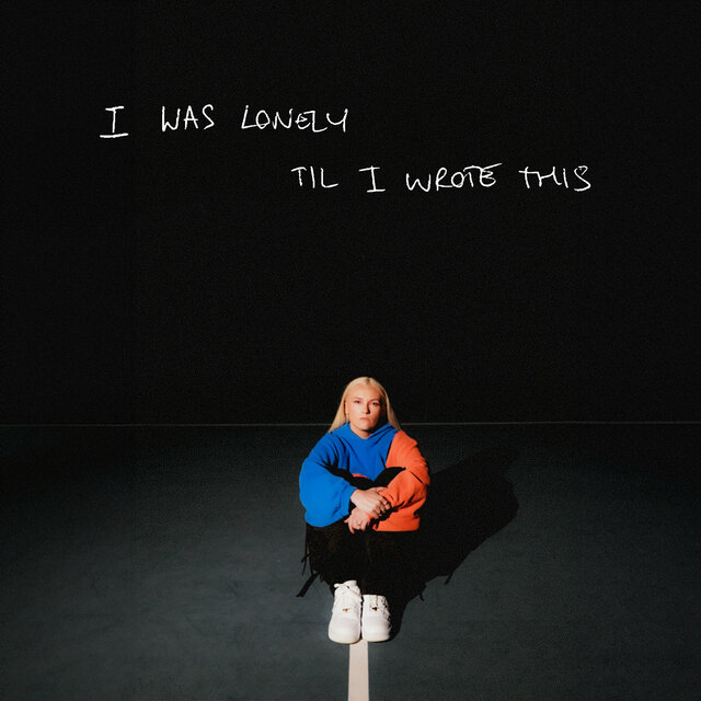 I Was Lonely Til I Wrote This