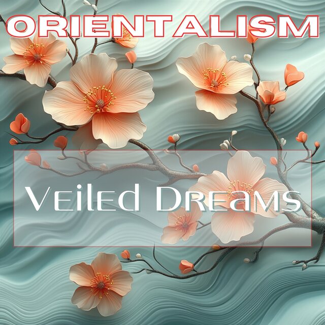 Veiled Dreams: Women in Orientalist Art and Culture