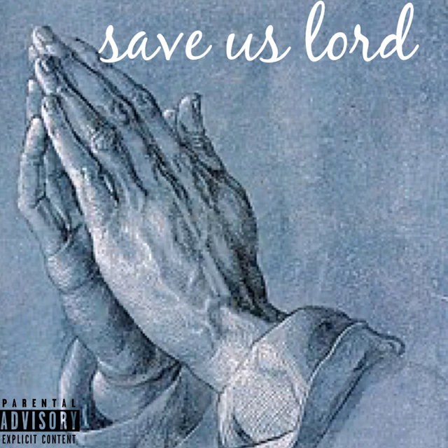 Save Us Lord