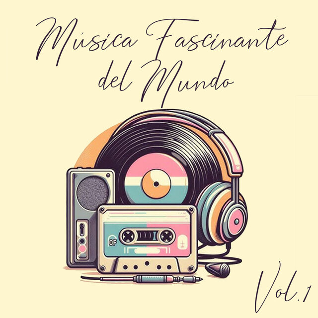 Música Fascinante del Mundo, Vol. 1