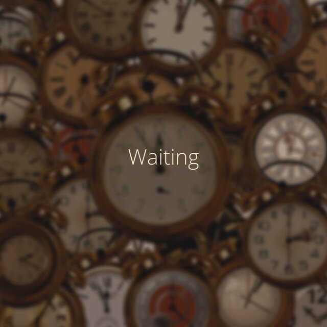 Waiting