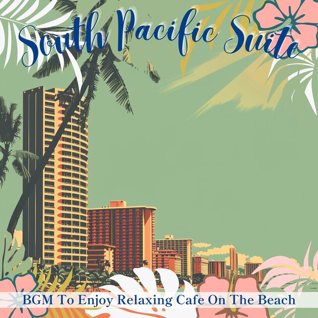 BGM To Enjoy Relaxing Cafe On The Beach
